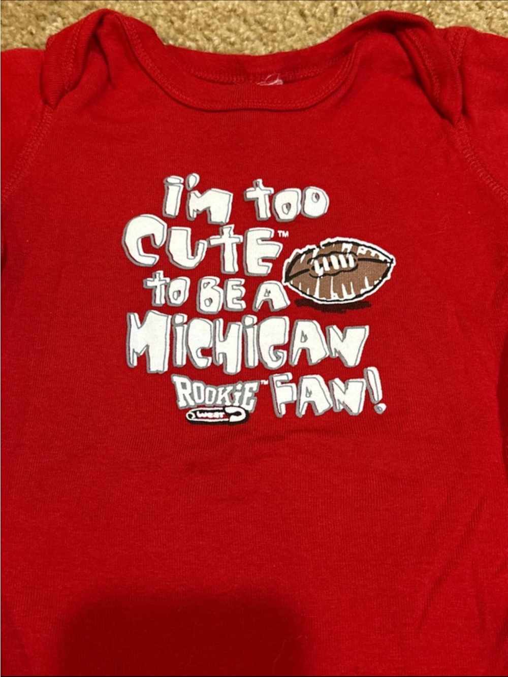 Rabbit Skins Red Baby Tee "I'm Too Cute to Be a Michigan Fan"